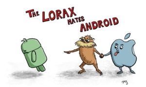 The Lorax has no love for Android